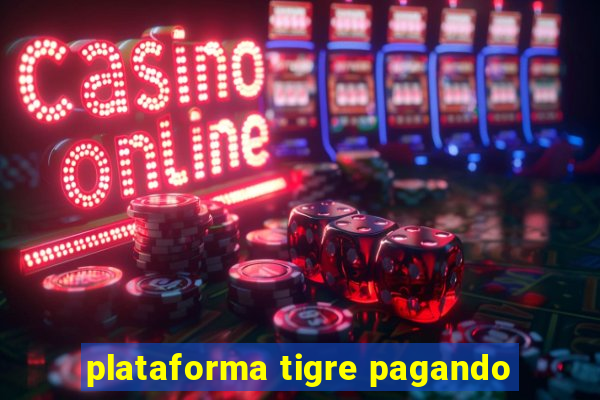 plataforma tigre pagando